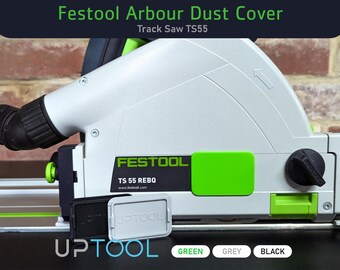 Festool Track Saw TS 55 Arbour Dust Cover