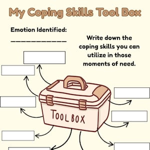 May include: A printable worksheet with a cartoon toolbox and the text "My Coping Skills Tool Box". The worksheet is designed to help identify emotions and list coping skills.