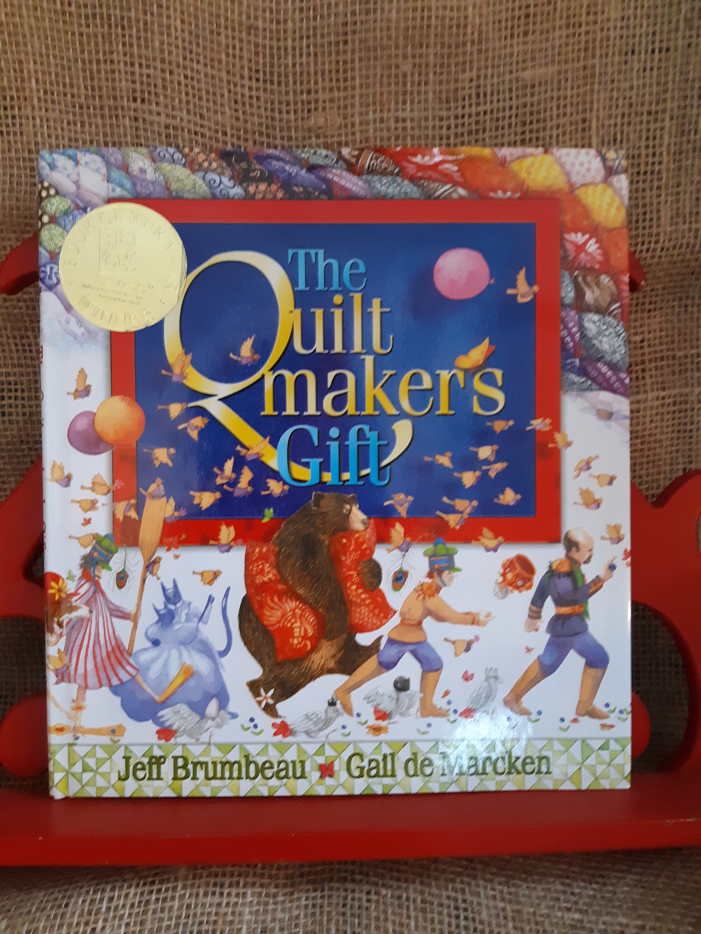 The QUILT MAKERS GIFT. By Jeff Brumbeau. Illustrated By Gail Etsy