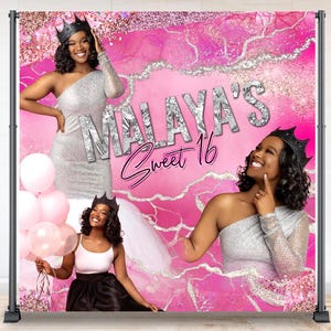 May include: A pink and silver Sweet 16 backdrop featuring the text "Malaya's Sweet 16". The backdrop includes images of a young woman wearing a crown and a silver dress, holding balloons. The background has a glittery design.