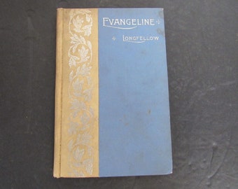 RARE Evangeline von Henry Wadsott Longfellow ~ Van Cleve-Andrews Company 1895