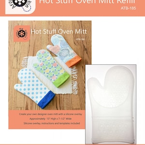 May include: A white silicone oven mitt refill for a DIY oven mitt project. The refill is approximately 13 inches high and 7.5 inches wide. The image also shows a close-up of a finished oven mitt with a floral pattern.