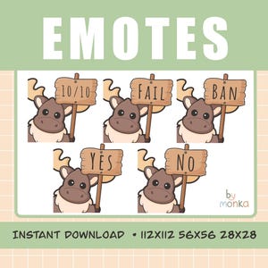 May include: A digital download graphic featuring cartoon moose characters holding wooden signs with various text: 10/10, FAIL, BAN, YES, and NO. The image includes the text "EMOTES" and "INSTANT DOWNLOAD".