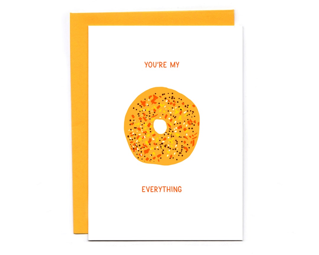 Funny Bagel Card: You're My Everything - Etsy