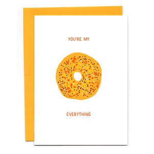 Funny Bagel Card: You're My Everything