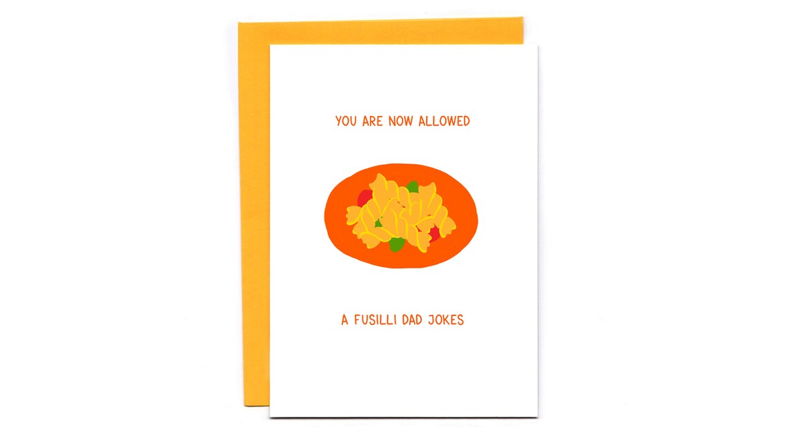 You Are Now Allowed a Fusilli Dad Jokes Funny New Dad Card Etsy