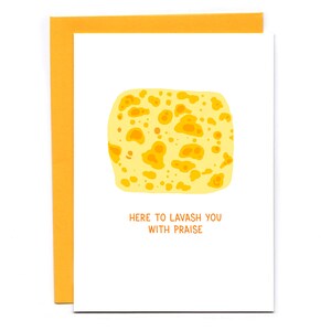 Here to Lavash You With Praise - funny congratulations card - graduation - bread pun