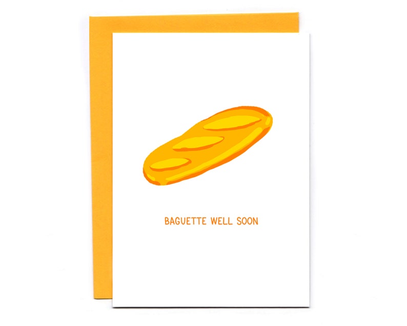 Baguette well soon funny get well card sympathy bread puns get better thinking of you image 1