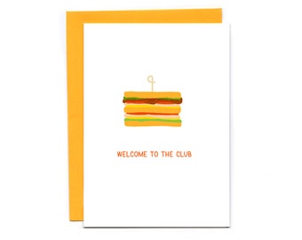 Welcome To The Club - happy birthday - new baby - wedding - housewarming - divorce - funny any time card