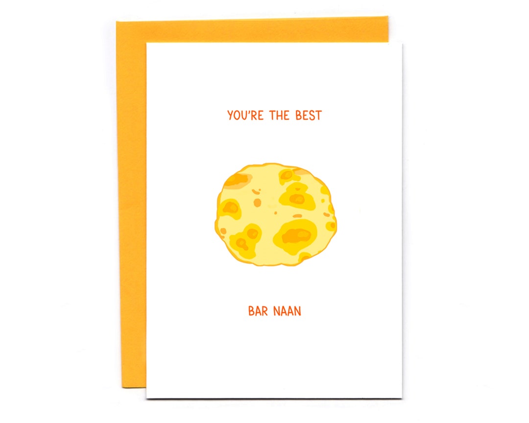 You're the Best, Bar Naan Funny Card Food Joke Indian Bread Pun Etsy