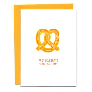 Pretzelebrate your birthday - funny birthday card - birthday pun - soft pretzel