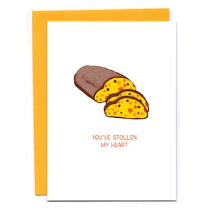 You&#39;ve stollen my heart - anniversary  - Valentine&#39;s Day - punny - funny card - love  - carb love - dessert
