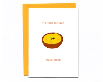 Praise Kheer - funny Severance birthday card - South Asian food pun