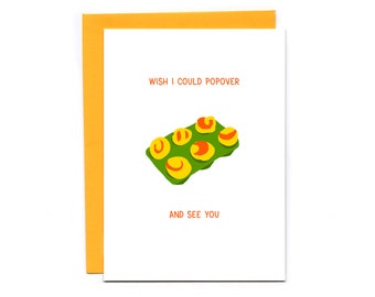 Wish I could popover and see you - thinking of you - miss you card