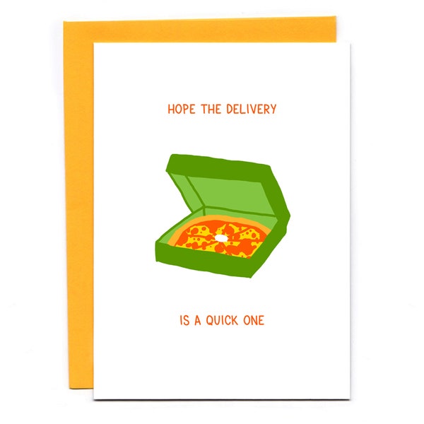 Hope the delivery is a quick one - funny baby shower card - pregnancy pizza pun