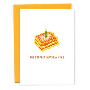 The perfect birthday cake - funny lasagna birthday card