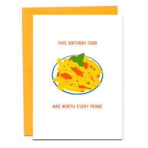 This birthday card was worth every penne - funny birthday card - noodle puns - pasta
