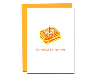 The perfect birthday cake - funny lasagna birthday card