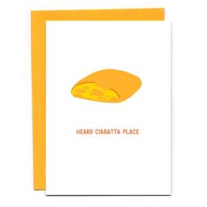 Heard ciabatta place - funny housewarming card - congratulations - new home