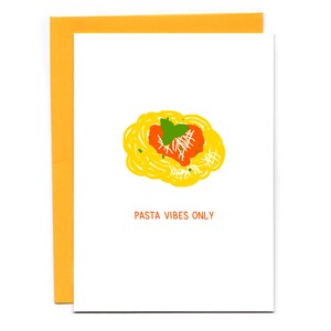 Pasta Vibes Only - funny pasta card - positive vibes - spaghetti