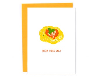 Pasta Vibes Only - funny pasta card - positive vibes - spaghetti