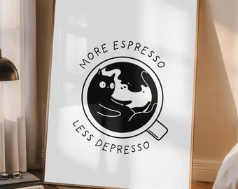 Lámina artística de Coffee Cat: Espresso Less Depresso - Póster felino divertido (descarga digital)