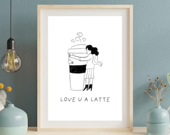 Impresión de "Love You Latte", póster de cafetería, decoración de cocina (descarga digital)