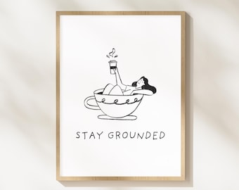Impresión de Stay Grounded Cafe: Póster de café para la cocina, arte de barista con leche (descarga digital)