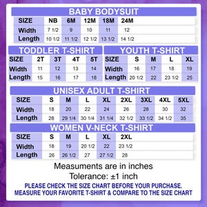 May include: A size chart for various t-shirts and bodysuits, including baby, toddler, youth, unisex adult, and women's V-neck styles. Measurements are in inches, with width and length dimensions provided for each size. The chart includes a tolerance of plus or minus one inch.