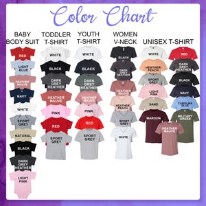 May include: A color chart displays various t-shirt and bodysuit colors. The chart includes options for baby bodysuits, toddler t-shirts, youth t-shirts, women's V-necks, and unisex t-shirts. Colors include red, black, white, and pink.