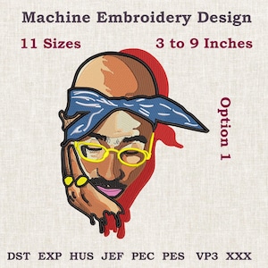 May include: Machine embroidery design featuring a stylized portrait with a blue bandana, yellow glasses, and a gold ring. The design is available in 11 sizes, ranging from 3 to 9 inches. The image includes the text "Machine Embroidery Design" and "Option 1".
