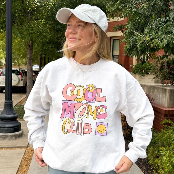 Sweatshirt for Mom Cool Moms Club