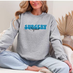 Surgery Sweatshirt | Surgery Squad
