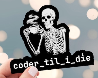 Coder til I die Fun Coding Sticker, Funny Programmer, Developer a Coding Gift, Laptop & Techie Stickers, Tech Lover Gift, Laptop Decals