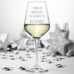 I Work in Marketing I'm Allowed to Wine, Funny Wine Glass Gift, Engraved Wine Glass,  Digital Marketer,  Marketing Executive
