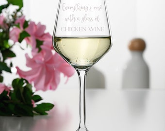 Everythings Rosé with Chicken Wine,  Engraved Wine Glass, Funny Wine Gift Chicken Wine Lovers, Best Friend Gift, Birthday Gift For Her