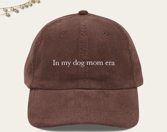 In my dog mom era vintage corduroy hat, dog mom hat, neutral dog mom hat