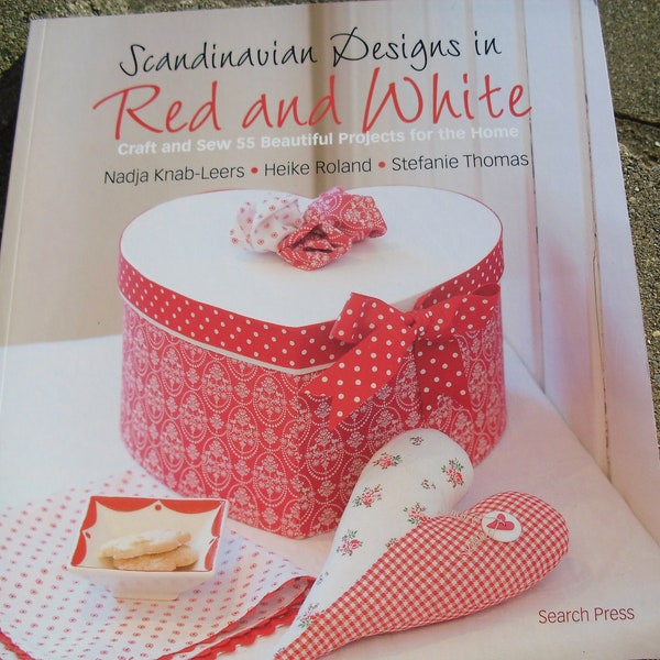 Scandinavian Designs in Red and White by Nadja Knab-Leers, Heike Roland and Stefanie Thomas