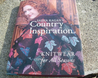 Sasha Kagan's Country Inspiration Knitwear for all Seasons