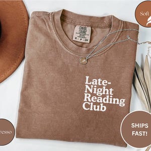 Late-Night Reading Club Shirt, Bookworm Shirt, Funny Reading Shirt, Booklover Tee, Gift for Book Lover Gift, Bookish Shirt, Gift for Reader