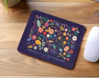 Floral Mouse Pad: Inspirational Office Decor, "Do it all for the Glory of God"