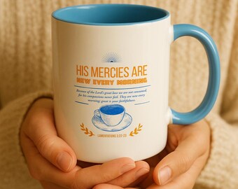 Color Accent Ceramic Mug, "His Mercies are New Every Morning"