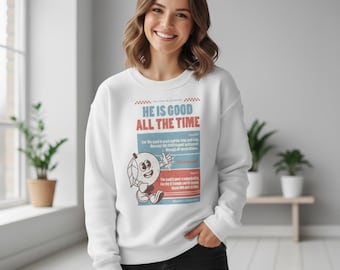 God is Good All the Time Unisex Heavy Weight Sweatshirt