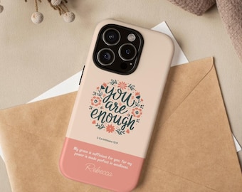 Floral 'You Are Enough' iPhone Tough Case - Bible Verse Personalized