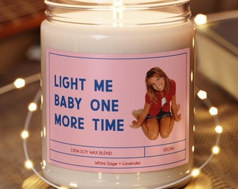 Light Me Baby One More Time | Britany Brittany Candle | Funny Candle | Gift for Her | 90's Candle | Parody | Millennials | 9oz Candle