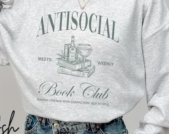 Antisocial Book Club Sweatshirt | Bookish Sweatshirt, Introverted Book Club, Gift For Book Lover, Dark Romance Bookish Hoodie Gift