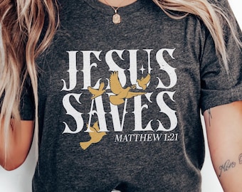 Jesus Saves Shirt, Christian Shirt, Faith Shirt, Jesus Shirts, Religious Shirt, Bible Verses Crewneck Sweatshirt, Religious Gift