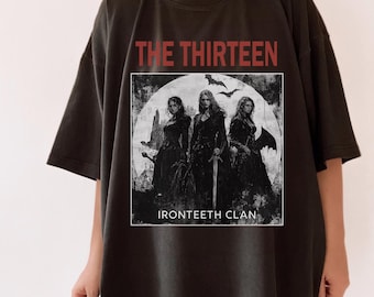 The Thirteen Shirt | Throne Of Glass T-Shirt Manon Blackbeak Ironteeth Witches Dorian Haviliard Vintage SJM Merch Terrasen Bookish Shirt