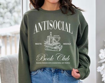 Antisocial Book Club Sweatshirt | Bookish Sweatshirt, Introverted Book Club, Gift For Book Lover, Dark Romance Bookish Hoodie Gift