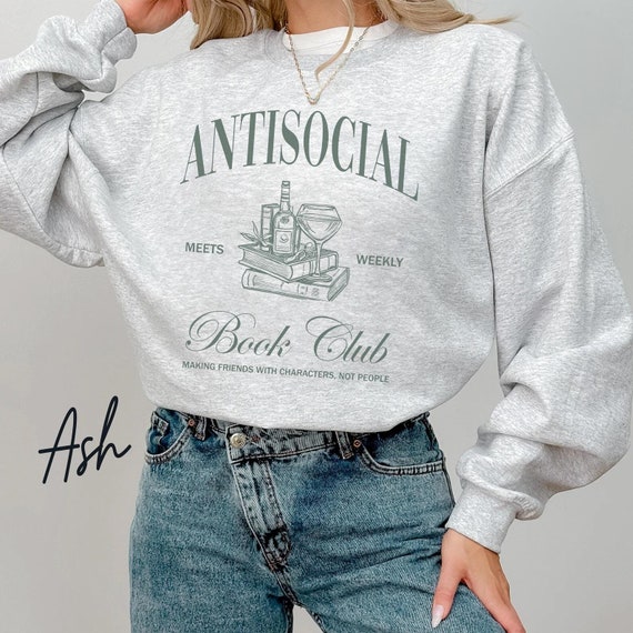 Antisocial Book Club Sweatshirt | Bookish Sweatshirt, Introverted Book Club, Gift For Book Lover, Dark Romance Bookish Hoodie Gift